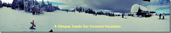 A Glimpse Inside Our Vermont Vacation