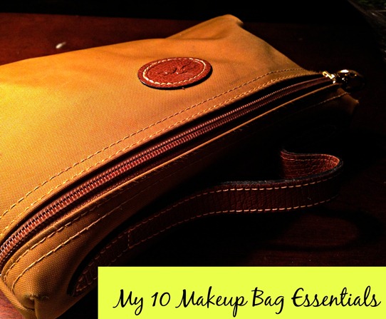 My 10 Makeup bag essentials
